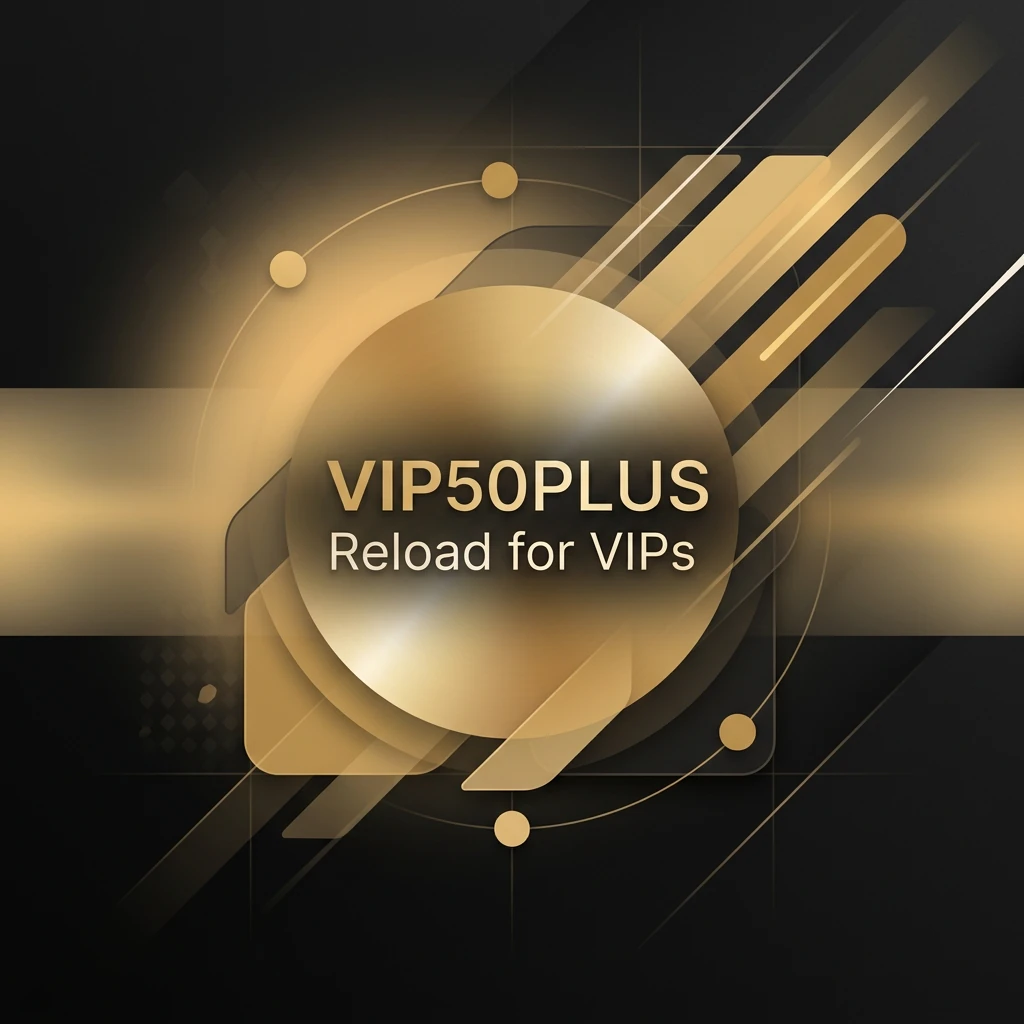 VIP50PLUS Reload for VIPs